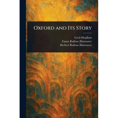 Oxford and Its Story - Paperback