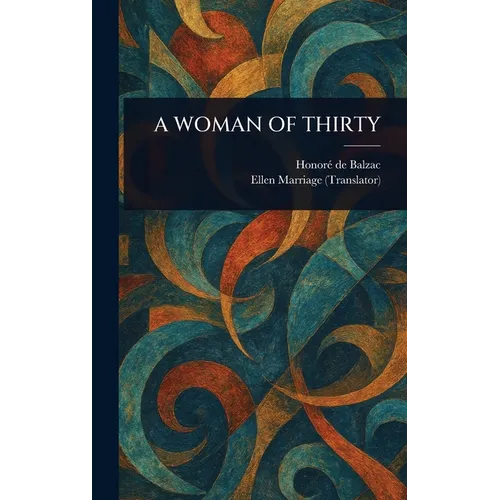 A Woman of Thirty - Hardcover