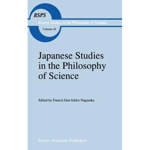 Japanese Studies in the Philosophy of Science - Hardcover