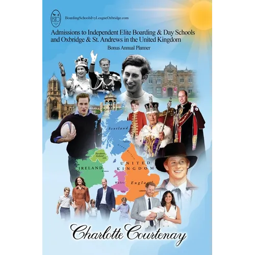 Admissions to Independent Elite Boarding & Day Schools and Oxbridge & St. Andrews in the United Kingdom - Paperback