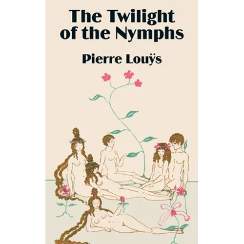 The Twilight of the Nymphs - Paperback