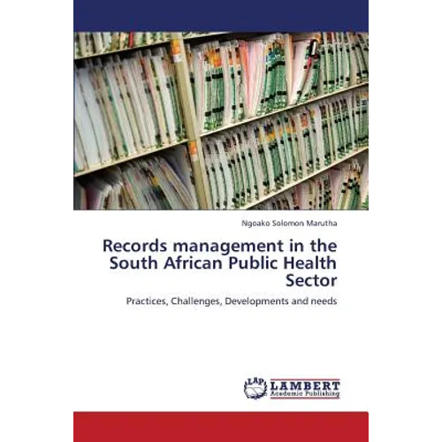 Records Management in the South African Public Health Sector