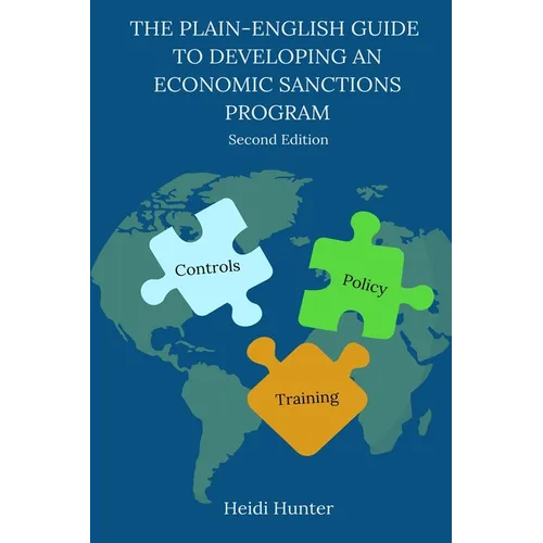 The Plain-English Guide to Developing an Economic Sanctions Program - Paperback