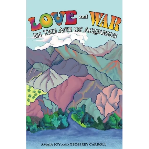 Love And War In The Age Of Aquarius - Paperback