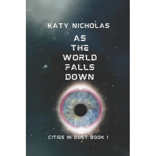 As The World Falls Down: Cities In Dust Book 1 - Paperback