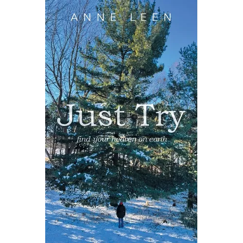 Just Try: find your heaven on earth - Paperback