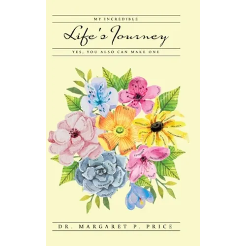 My Incredible Life's Journey - Hardcover
