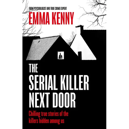The Serial Killer Next Door - Paperback