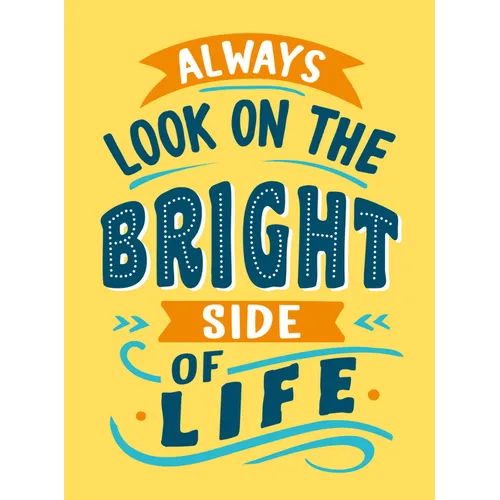 Always Look on the Bright Side of Life: Sunny Quotes to Lift Your Spirits - Hardcover