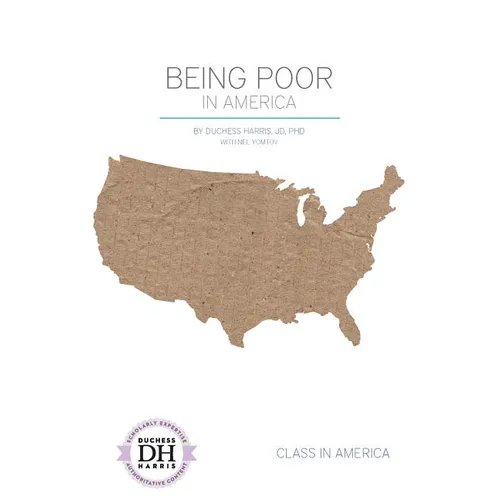 Being Poor in America - Library Binding