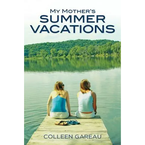 My Mother's Summer Vacations - Paperback