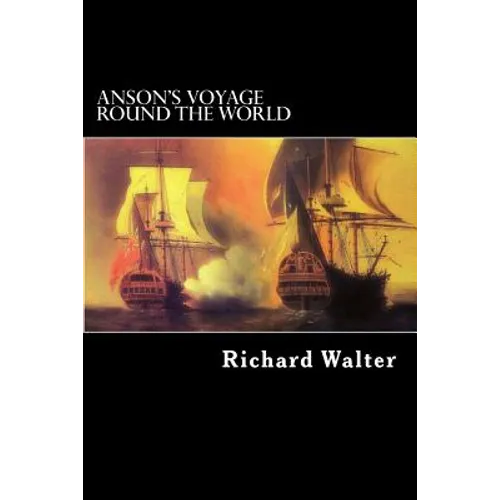 Anson's Voyage Round the World - Paperback