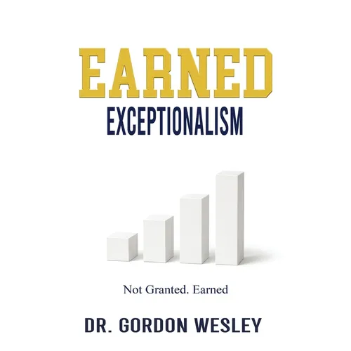 Earned Exceptionalism - Hardcover