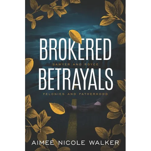 Brokered Betrayals - Paperback