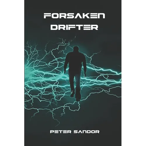 Forsaken Drifter: A Space Techno Thriller Romance - Paperback