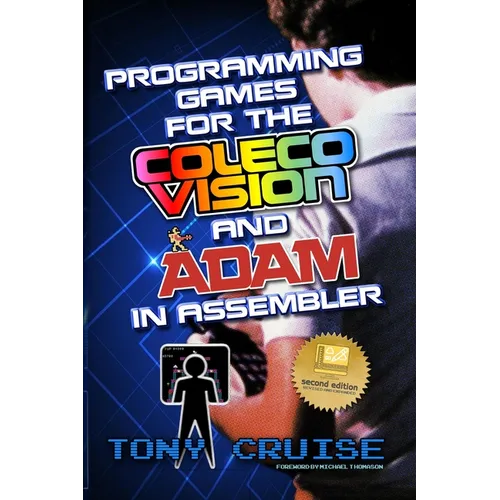Programming Games for the ColecoVision and Adam In Assembler - Paperback