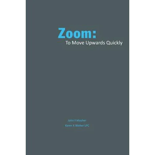 Zoom: : to move quickly upward - Paperback