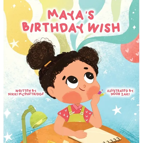 Maya's Birthday Wish - Hardcover