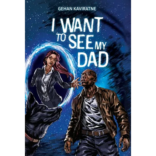 I Want to See My Dad - Hardcover