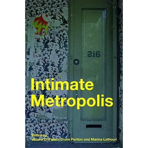 Intimate Metropolis: Urban Subjects in the Modern City - Paperback