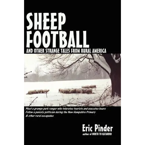 Sheep Football and Other Strange Tales from Rural America - Paperback