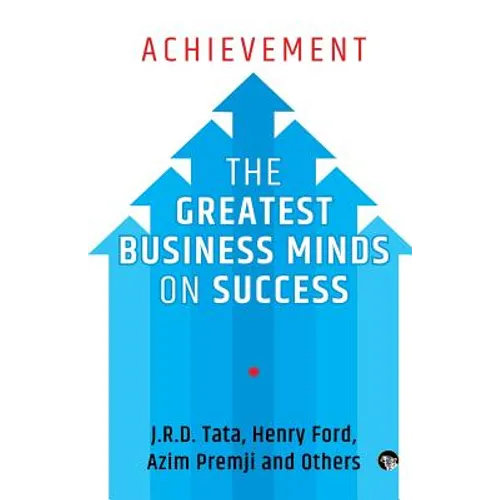 Achievement: The Greatest Business Minds on Success - Paperback