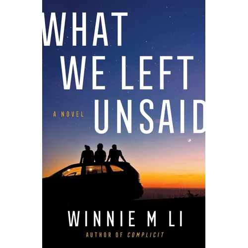 What We Left Unsaid - Hardcover