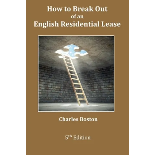 How to Break Out of an English Residential Lease - Paperback