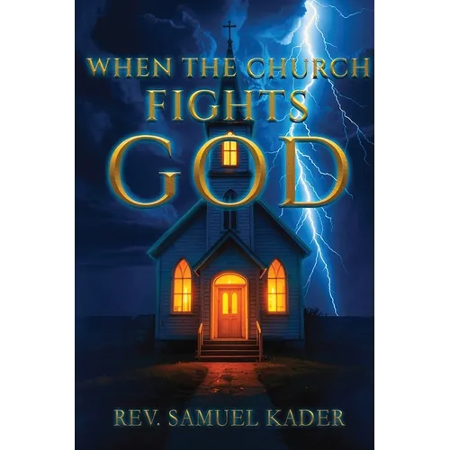 When The Church Fights God - Paperback