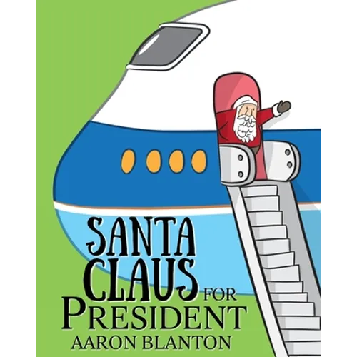 Santa Claus for President - Paperback