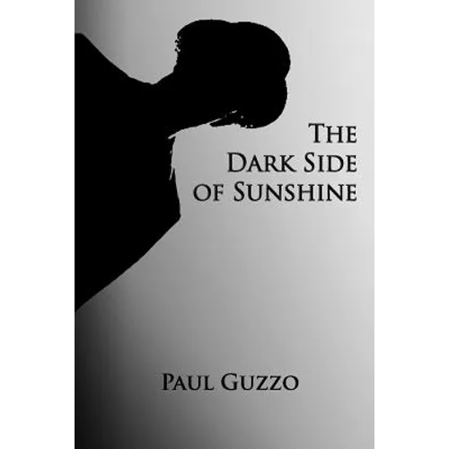 The Dark Side of Sunshine - Paperback