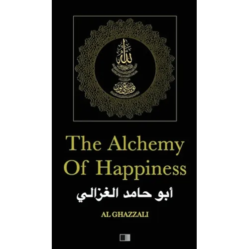The Alchemy of Happiness - Hardcover