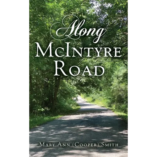 Along McIntyre Road - Hardcover