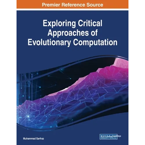 Exploring Critical Approaches of Evolutionary Computation - Paperback