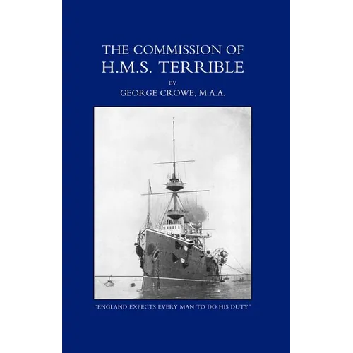 Commission of HMS Terrible 1898-1902 - Paperback