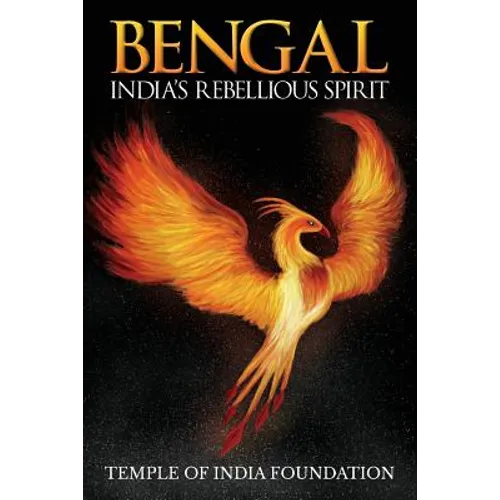 Bengal - India's Rebellious Spirit - Paperback