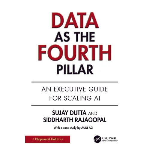 Data as the Fourth Pillar: An Executive Guide for Scaling AI - Paperback
