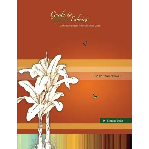 Guide to Green Fabrics Student Workbook - Paperback