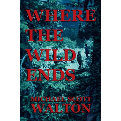 Where the Wild Ends - Paperback