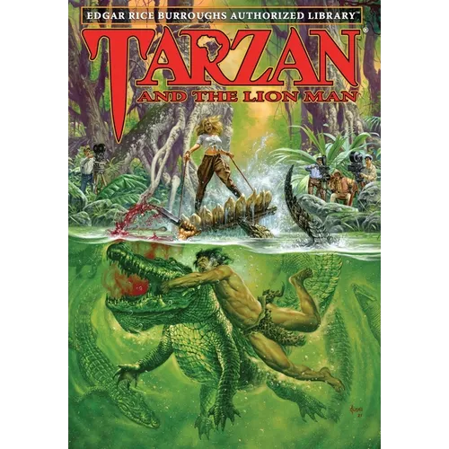 Tarzan and the Lion Man: Edgar Rice Burroughs Authorized Library - Hardcover