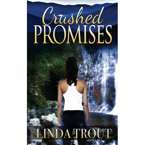 Crushed Promises - Paperback