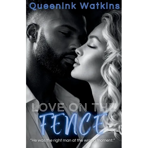 Love on the Fence: An Interracial Romance - Paperback