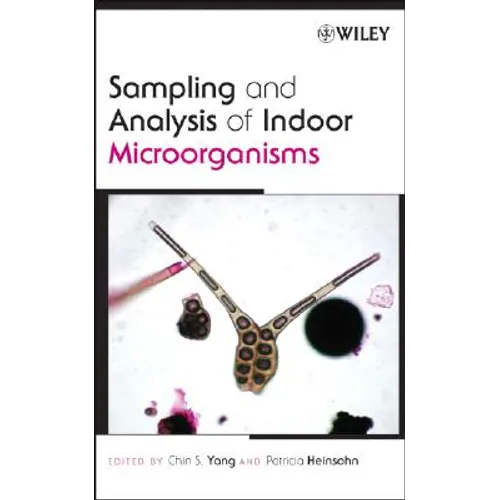 Sampling and Analysis of Indoor Microorganisms