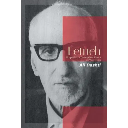 Fetneh: Perspectives on Cosmopolitan Women in 1940S Tehran - Paperback