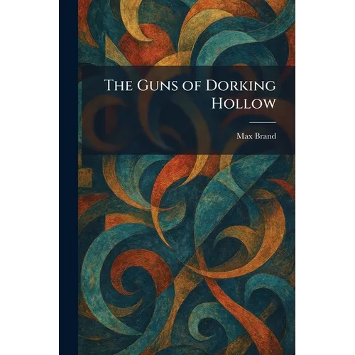 The Guns of Dorking Hollow - Paperback