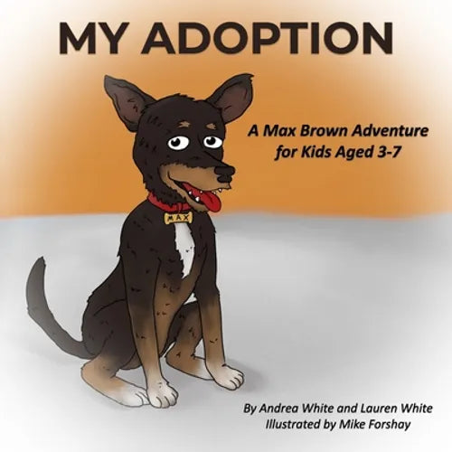 My Adoption: A Max Brown Adventure (Book 1) - Paperback