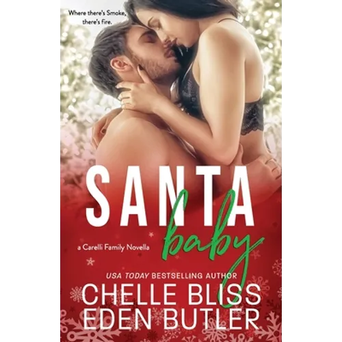 Santa Baby: a Carelli Family Christmas Novella - Paperback