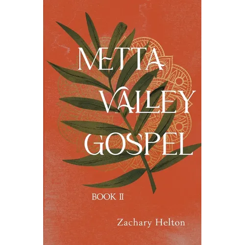Metta Valley Gospel, Book 2 - Paperback