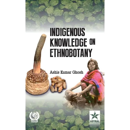 Indigenous Knowledge On Ethnobotany - Hardcover
