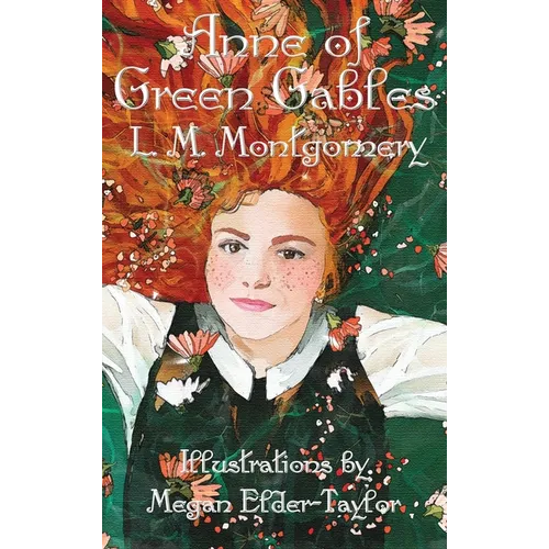 Anne of Green Gables (Illustrated Edition) - Hardcover